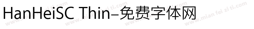 HanHeiSC Thin字体转换